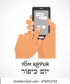 hand holding a smartphone and sending traditional message for Jewish holiday Yom Kippur . illustration