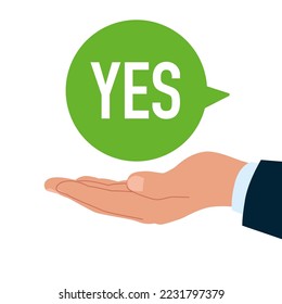 Mano sosteniendo la burbuja del habla, di SÍ. Negociaciones exitosas, confirmación, acuerdo. Votar, elegir. Ilustración vectorial moderna plana