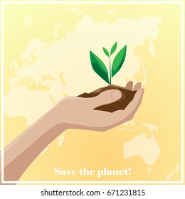 Hand holding sprout. Save the planet concept. Vector illustration