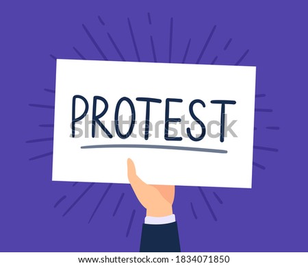 Hand holding a white banner with a Protest caption. Concept of revolution, demonstration, protest. Vector flat illustration. 