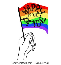 The hand holds the rainbow flag (Pride flag, freedom flag), a symbol of the LGBT community, with the inscription happy pride parade.   Vector  For cards, posters, decor, t shirt design, logo.
