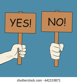 Hand holds sign. Signs with YES and NO letterings. Approval poster and protest board. Vector illustration.