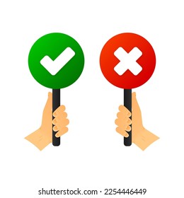 A hand holds a signboard with a green tick and a red cross. Right and wrong for feedback. Not a decisive poll. Voting concept. Vector illustration.