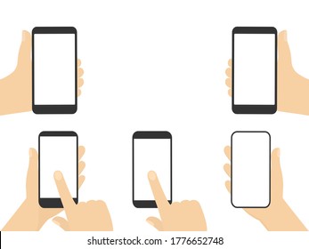 Hand holds a smart phone in different position set. Vector illustration isolated on white. Phone in hand with white empty screen.
