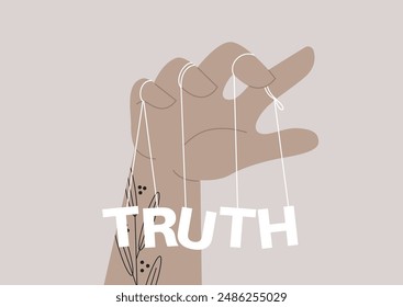 A hand holds strings attached to the word TRUTH, suggesting manipulation and control over the facts