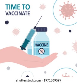 Hand holds syringe and ampoule with vaccine. Bottle of medicine against coronavirus. Time to vaccinate. Idea of immunization and healthcare. Prevention against disease. Trendy flat vector illustration