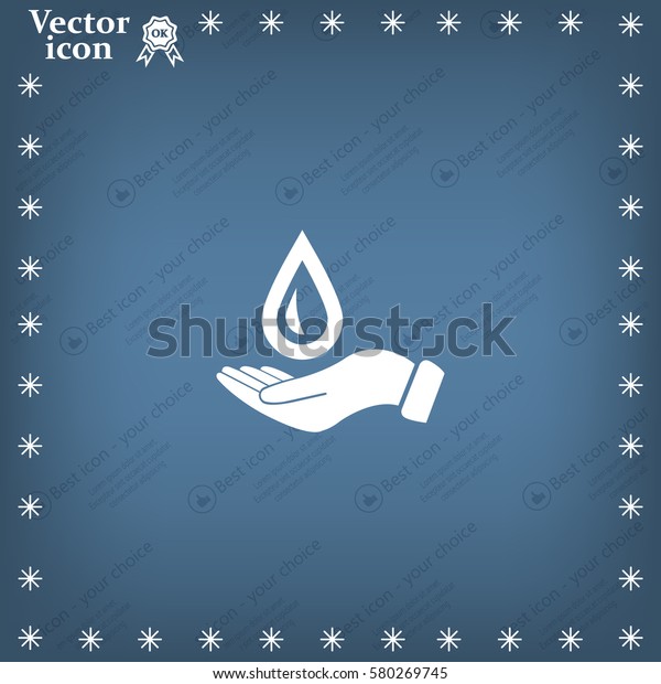 Hand Holds Water Drop Symbol Stock Vector Royalty Free 580269745