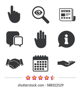 Hand icons. Handshake successful business symbol. Click here press sign. Human helping donation hand. Newspaper, information and calendar icons. Investigate magnifier, chat symbol. Vector