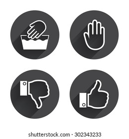 Hand icons. Like and dislike thumb up symbols. Not machine washable sign. Stop no entry. Circles buttons with long flat shadow. Vector