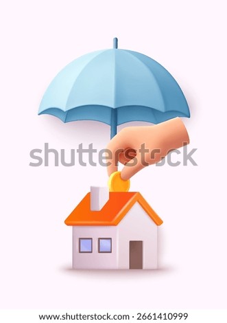 Hand inserting coin into house under umbrella showing financial home protection. 3D Vector Illustration