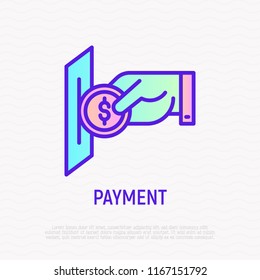 Hand inserting coin in payment slot. Payment for laundry, gaming, purchase. Thin line icon. Modern vector illustration.