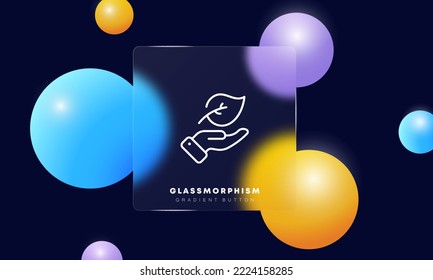 Hand with a leaf line icon. Eco friendly, vegetarian, herbal, zero waste lifestyle, save the planet, care for environment, clean, air, flora, plant, leaves, foliage. Ecology concept. Glassmorphism