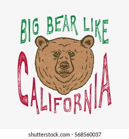 Hand lettered Big Bear like California apparel t shirt fashion design. Bear head graphic, typographic, drawing vector illustration. Golden state west coast travel souvenir.