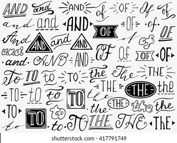 Hand lettered catchwords And, To, Of, The. Collection of hand drawn catchwords. Ampersands and catchwords for your design. Modern handwritten calligraphy and lettering vector set.