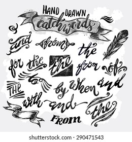 Hand lettered catchwords, drawn with ink and watercolor on grunge background