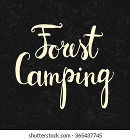 Hand lettered design element - Forest Camping. Vector. Can be used for  logos, icons, banners, design elements, logotypes, badges, labels.  t-shirts.