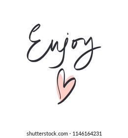 Hand lettered "Enjoy" text logo, type label, print. Unique stylish calligraphy design for posters, cards, mugs, clothes and other. Vector Illustration, clipart. Isolated on white background.