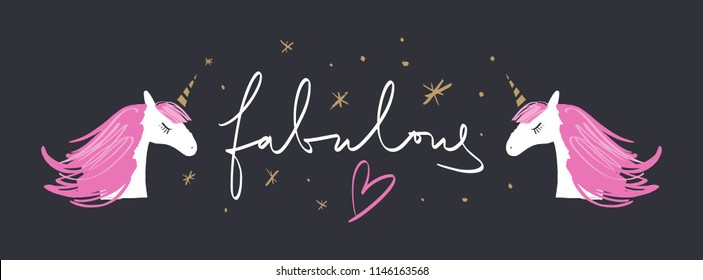 Hand lettered "Fabulous" text, handwriting, lettering. Unicorns art. Stylish print for posters, cards, mugs, clothes and other. Vector Illustration, clipart.