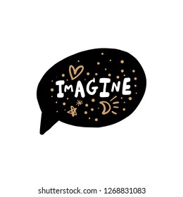 Hand lettered Imagine text badge. Unique stylish calligraphy design for posters, cards, mugs, clothes and other. Vector Illustration, clipart. Isolated on white background.