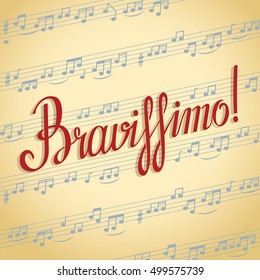 Hand lettered inspirational phrase 'Bravissimo'. Vector handwritten calligraphic text for  greeting cards, posters, T shirts and prints.