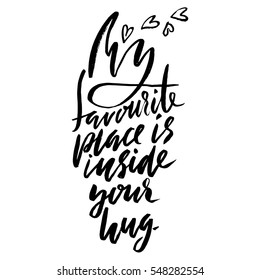 Hand lettered inspirational quote. Hand brushed ink lettering. Modern brush calligraphy. Vector illustration