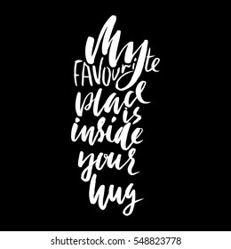 Hand lettered inspirational quote. Hand brushed ink lettering. Modern brush calligraphy. Vector illustration.