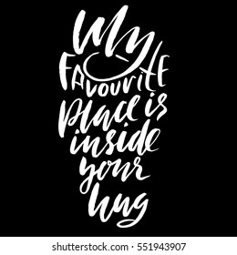 Hand lettered inspirational quote. Hand brushed ink lettering. Modern brush calligraphy. Vector illustration.