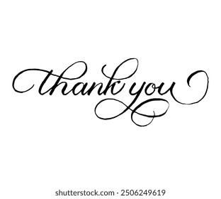 A hand lettered message of gratitude in a flourished lettering style in black isolated on a white background