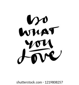 Hand lettered motivational text card, type label and print. Unique stylish calligraphy design for posters, cards, mugs, clothes and other. Vector Illustration, clipart. Isolated on white background