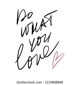 Hand lettered motivational text card, type label and print. Unique stylish calligraphy design for posters, cards, mugs, clothes and other. Vector Illustration, clipart. Isolated on white background