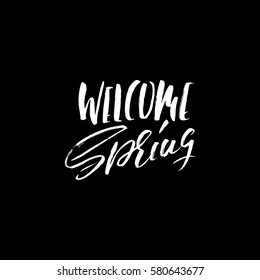 Hand lettered style spring design on a white background. Welcome Spring hand drawn calligraphy letters. Vector illustration