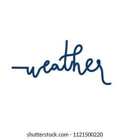 Hand lettered text "Weather". Calligraphic vector handwritten typography.