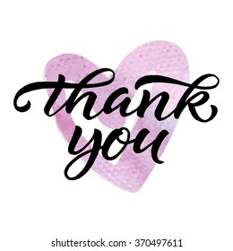 Hand lettered 'Thank you' card. Modern brush calligraphy on pink watercolor heart background. Vector illustration.