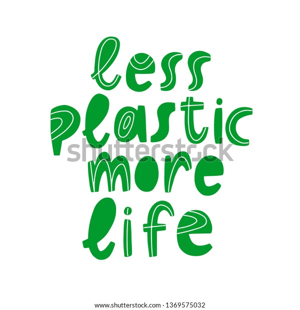 Hand Lettering About Environmental Pollution Less Stock Vector (Royalty ...