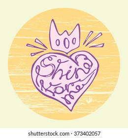 Hand lettering art piece Shine fore me inside of hand drawn heart on the wooden background.  Vector design element for valentines day, save the date, wedding stationary.