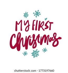 Hand Lettering. Baby T-shirt Quote. My First Christmas