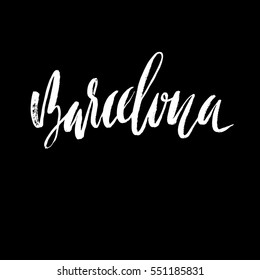 Hand lettering Barcelona. Barcelona, Spain, city typography. Modern dry brush calligraphy
