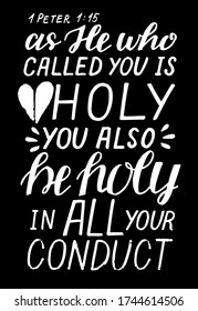Hand lettering Be holy in all your conduct. Biblical background. Christian poster. Scripture print. Quote. Modern calligraphy