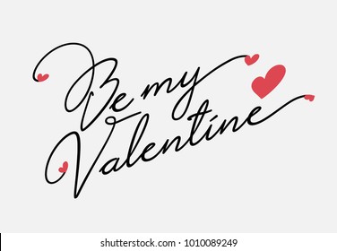 Hand lettering Be my Valentines Day with heart, romantic greeting card, vector art. Valentine Day Calligraphy Vector.