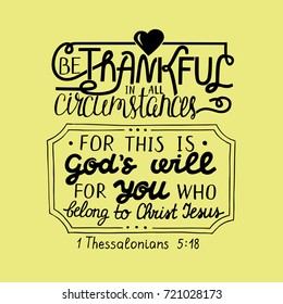 Hand lettering Be thankful in all with heart. Biblical background. Christian poster. Quote. Card