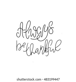 hand lettering be thankful always