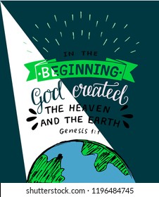 Hand lettering In the beginning God created the heaven and earth. Biblical background. Christian poster. Scripture print. Quote. Modern calligraphy