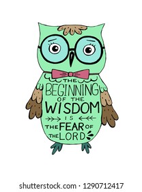 Hand lettering the Beginning of wisdom the fear of the Lord, made an owl. Biblical background. Christian poster. Proverbs. Scripture print. Kids card.