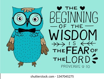 Hand lettering the Beginning of wisdom the fear of the Lord, made with owl. Biblical background. Christian poster. Proverbs. Scripture print. Kids card.