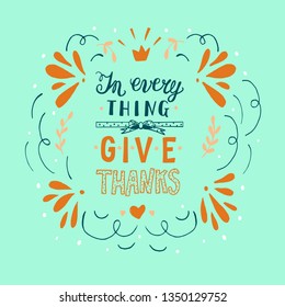 Hand lettering with bible verse In everything give thanks.