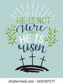 Hand lettering Bible Verse He is risen. Biblical background. Sunday. Christian poster. New Testament. Scripture print. Graphics. Celebrate Easter