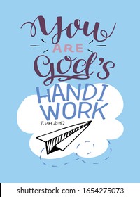 Hand lettering with Bible Verse You are God's handiwork. Biblical background. Christian poster. Scripture print. Motivational quote. Modern calligraphy. Psalm