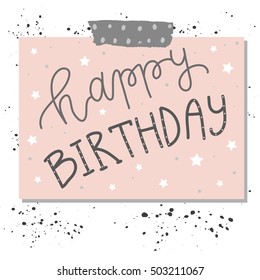 Hand lettering birthday greeting card with ink splash. 