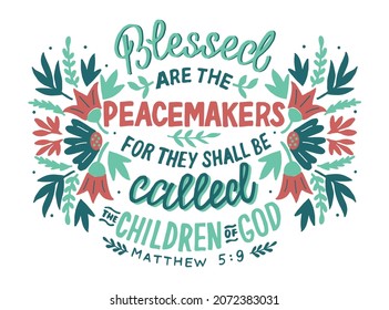 Hand lettering Blessed are the peacemakers . Modern background. Poster. T-shirt print. Motivational quote. Modern calligraphy. Christian poster