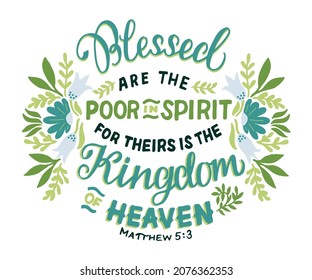 Hand lettering Blessed are the Poor in Spirit. Modern background. Poster. T-shirt print. Motivational quote. Modern calligraphy. Christian poster